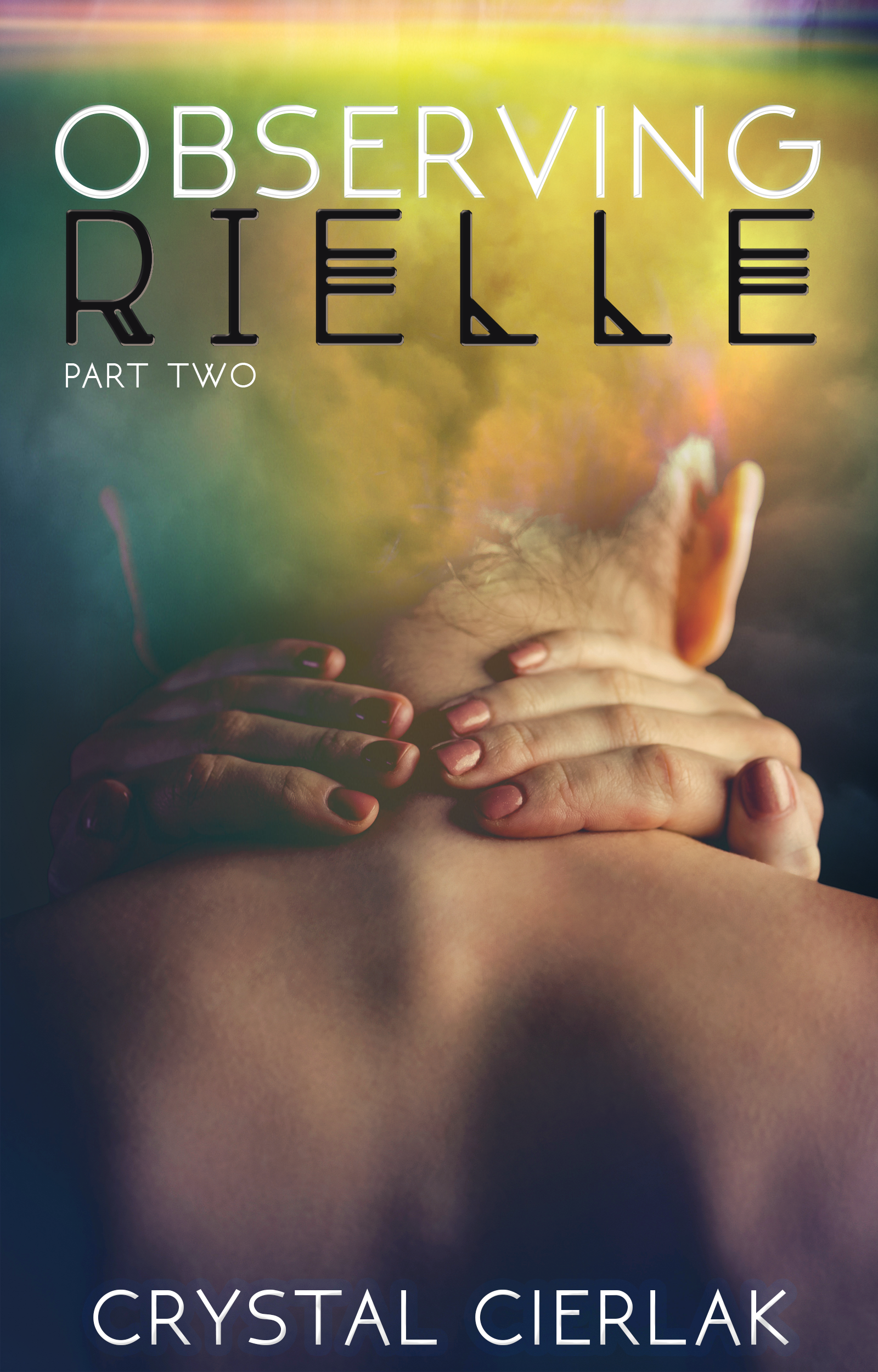 Observing Rielle by Crystal Cierlak