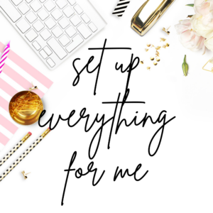 Set up Everything For Me